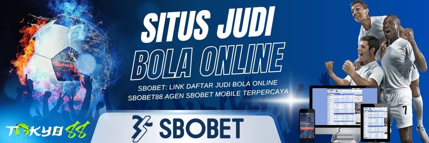 Agen Betting Sbobet88 Deposit 50 Cara Mudah Menang dan Berhasil