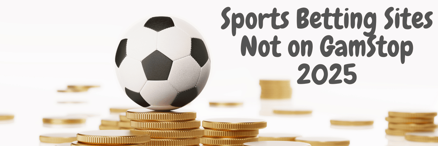 Exploring Non GamStop Sports Betting Sites A Comprehensive Guide -1984630560