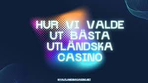 Utländska Casino En Djupgående Guide till Internationellt Spelande