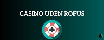 Bedste Online Casino uden Om Find Din Favorit