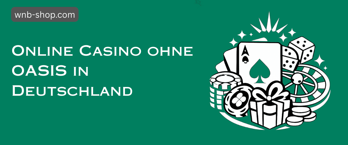 Casino Online ohne Oasis - Die besten Alternativen im Internet