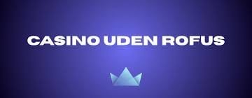 Den Ultimative Guide til Casino Med ROFUS