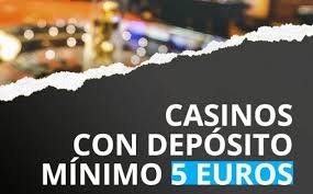 Scopri i Migliori Casino con Deposito di Solo 5 Euro
