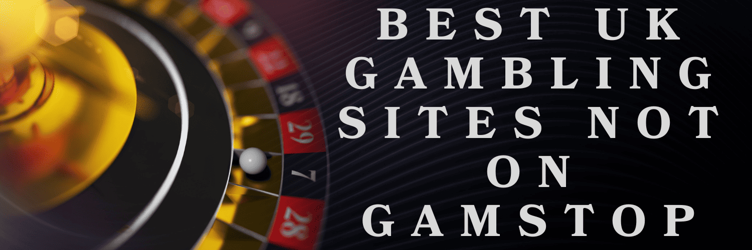 Discovering Roulette Sites Not Covered by GamStop -212497652