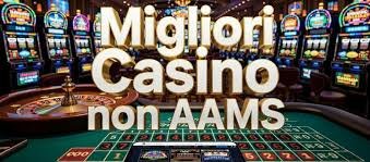 I migliori giochi casino non AAMS divertimento e sicurezza