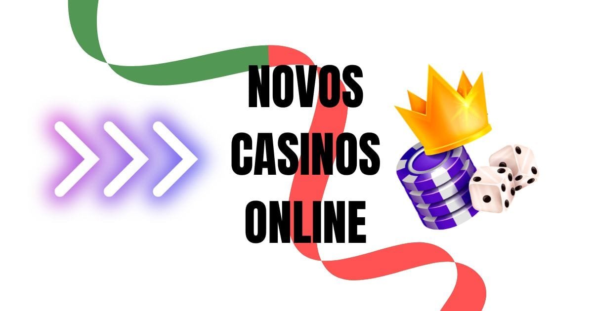 Novos Casinos Online em Portugal Tudo o que Você Precisa Saber -1313959387