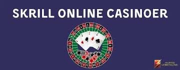 Skrill Online Casino Alt Du Skal Vide