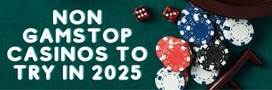 Discovering British Casino Sites Not on GamStop Discovering British Casino Sites Not on GamStop