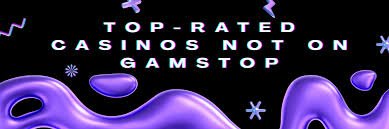 Explore Casinos Not on Gamstop UK A Comprehensive Guide Explore Casinos Not on Gamstop UK A Comprehensive Guide