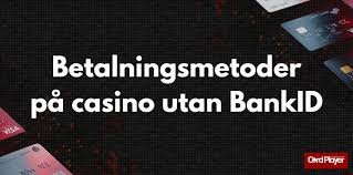 Svenska Casino Utan BankID En Utforskning av Alternativ och Fördelar Svenska Casino Utan BankID En Utforskning av Alternativ och Fördelar