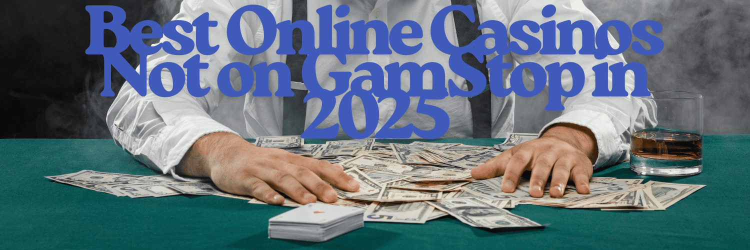 Understanding Casinos Non on Gamstop A Comprehensive Guide